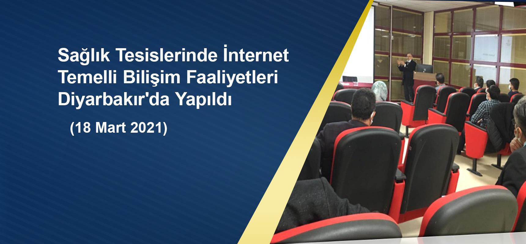 Sağlık Tesislerinde İnternet  Temelli Bilişim Faaliyetleri Diyarbakır'da Yapıldı